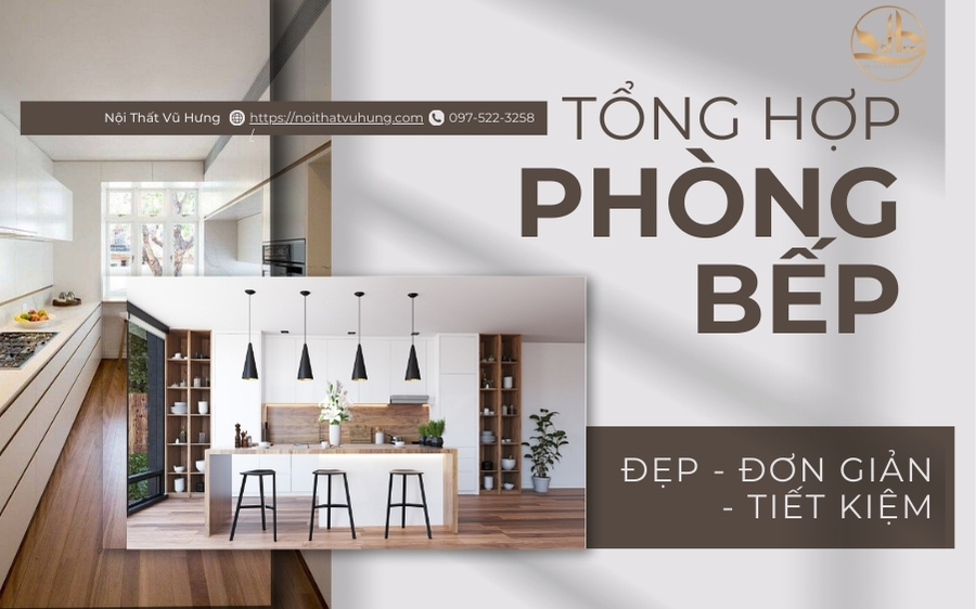 Tổng Hợp 15+ Mẫu Phòng Bếp Đẹp Đơn Giản Phù Hợp Với Mọi Túi Tiền