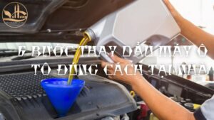 6 Bước Thay Dầu Máy Ô Tô Đúng Cách Tại Nhà
