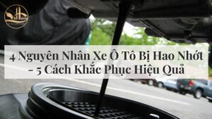 4 Nguyên Nhân Xe Ô Tô Bị Hao Nhớt - 5 Cách Khắc Phục Hiệu Quả